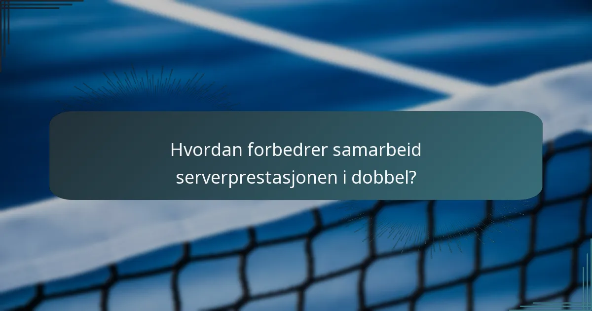 Hvordan forbedrer samarbeid serverprestasjonen i dobbel?